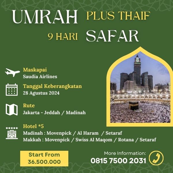 Umrah Safar 1446 H, AST , Paket 9 hari Plus Thaif , Keberangkatan 28 Agustus 2024